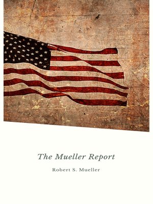 cover image of Report on the Investigation into Russian Interference in the 2016 Presidential Election